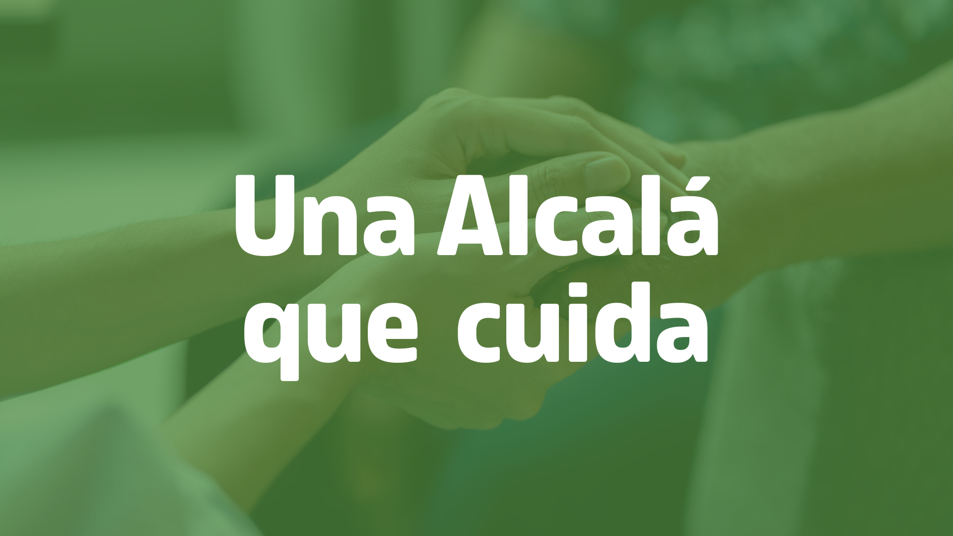 5. Una Alcalá que cuida